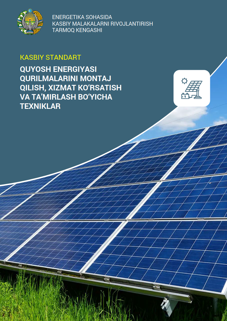 Quyosh energiyasi qurilmalarini montaj qilish, xizmat ko'rsatish va ta'mirlash bo'yicha texniklar